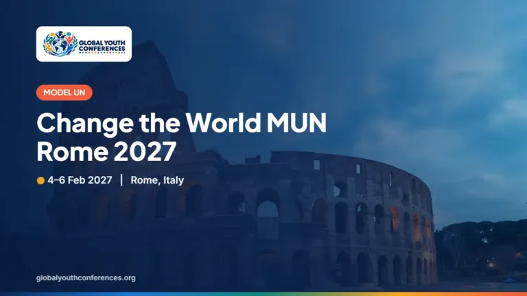 Change the World MUN Rome 2027 – Rome, Italy